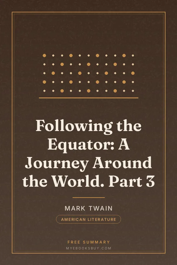 Cover of Following the Equator: A Journey Around the World. Part 3