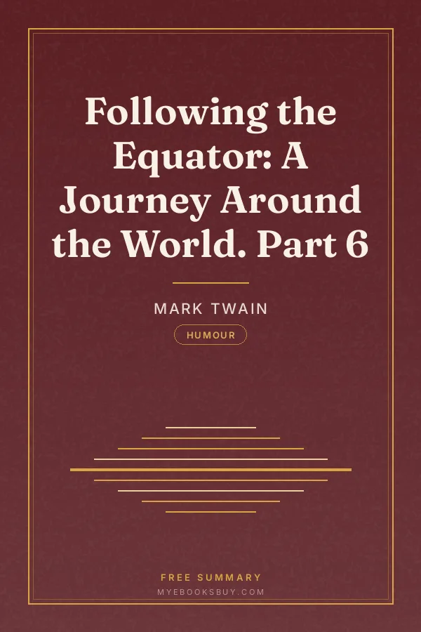 Cover of Following the Equator: A Journey Around the World. Part 6