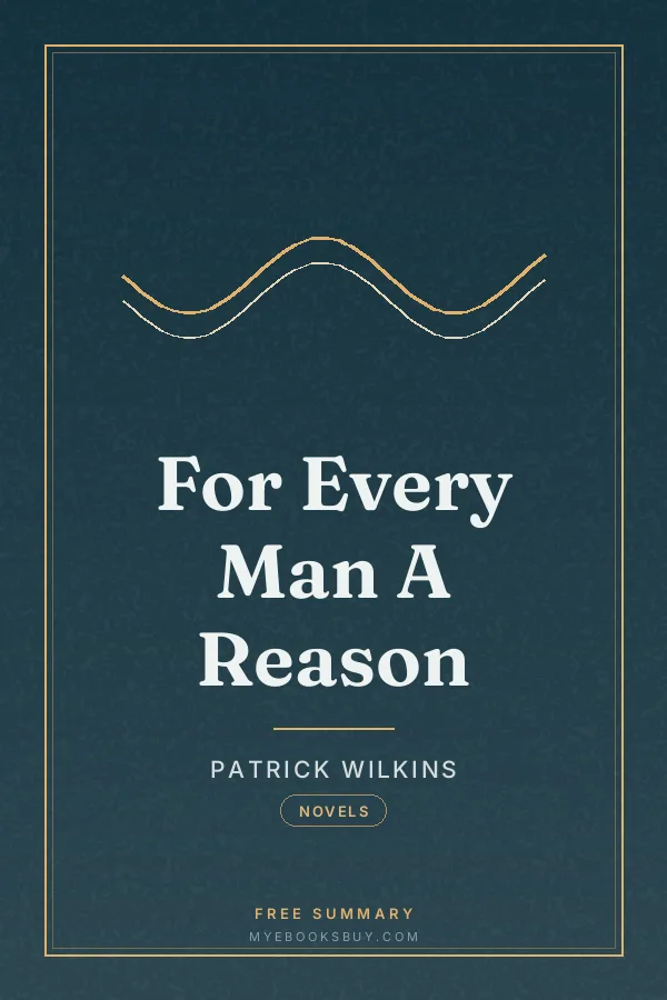 Cover of For Every Man A Reason