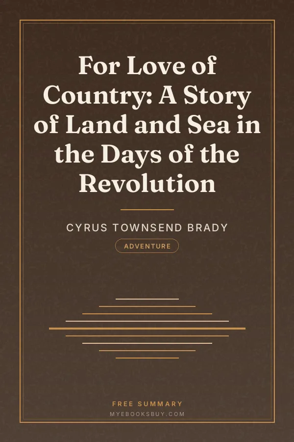 Cover of For Love of Country: A Story of Land and Sea in the Days of the Revolution