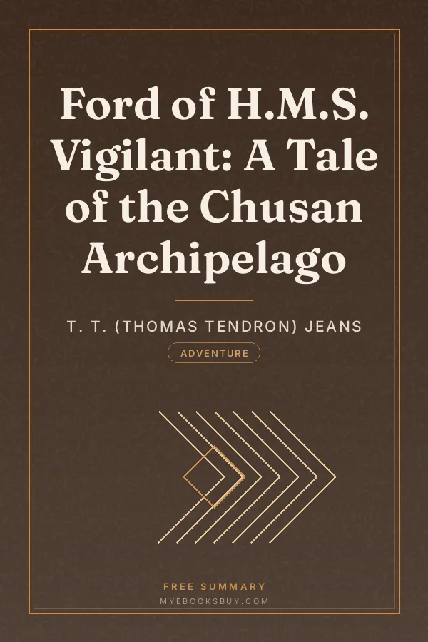 Cover of Ford of H.M.S. Vigilant: A Tale of the Chusan Archipelago