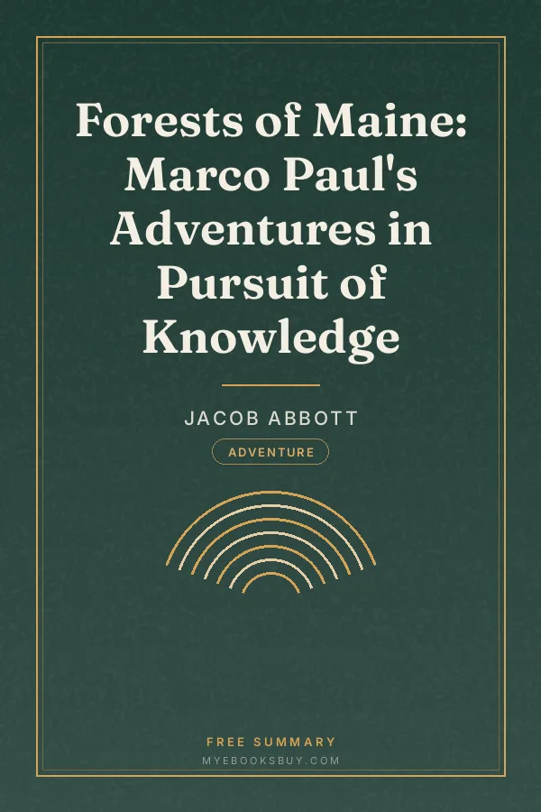 Cover of Forests of Maine: Marco Paul's Adventures in Pursuit of Knowledge