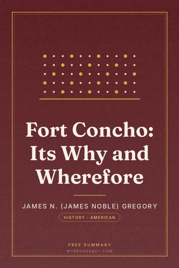Cover of Fort Concho: Its Why and Wherefore