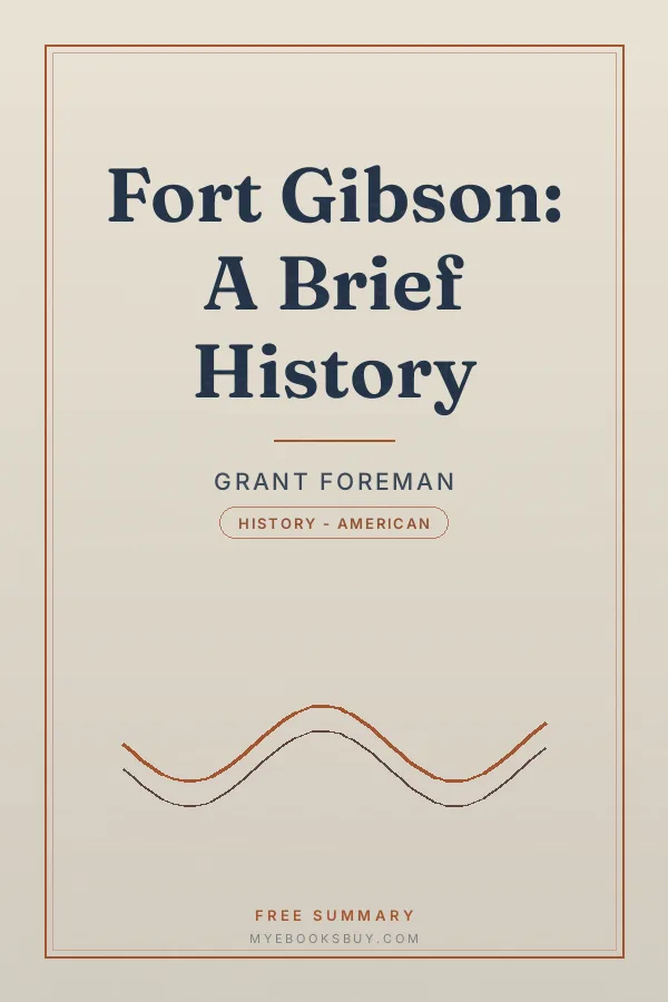 Cover of Fort Gibson: A Brief History