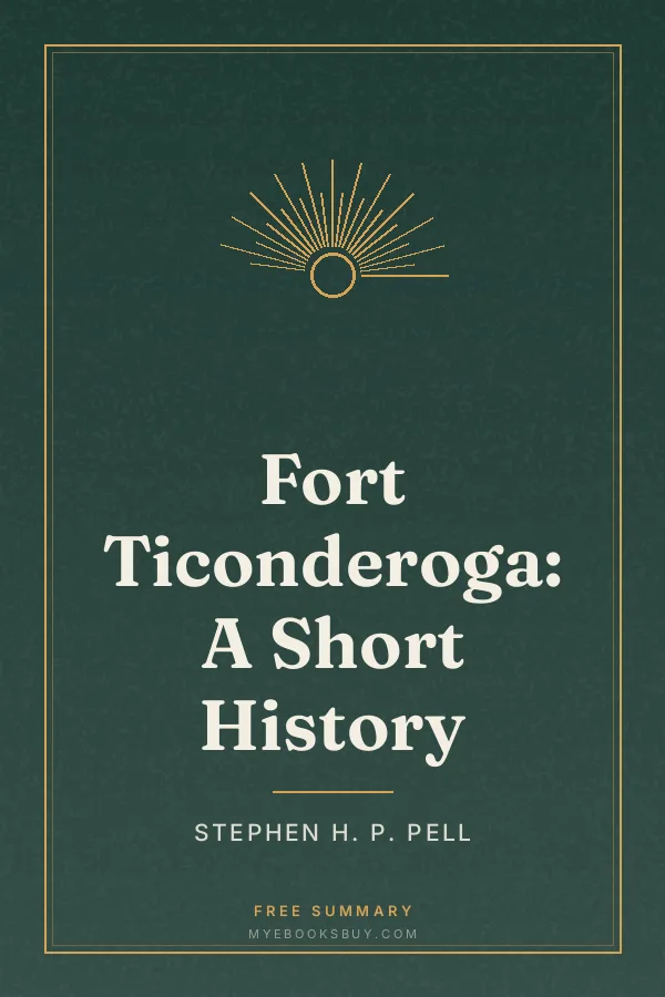 Cover of Fort Ticonderoga: A Short History