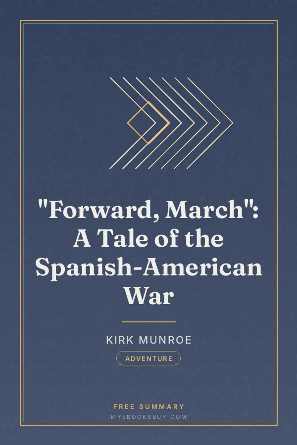 Cover of "Forward, March": A Tale of the Spanish-American War