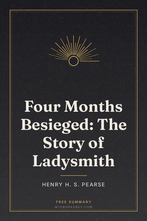 Cover of Four Months Besieged: The Story of Ladysmith