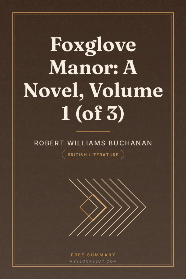 Cover of Foxglove Manor: A Novel, Volume 1 (of 3)