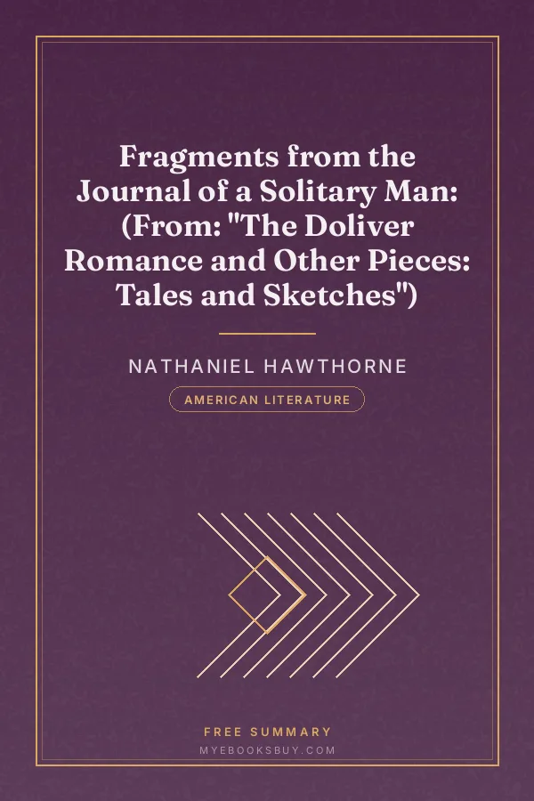 Cover of Fragments from the Journal of a Solitary Man: (From: "The Doliver Romance and Other Pieces: Tales and Sketches")