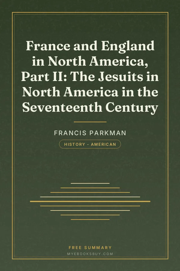 Cover of France and England in North America, Part II: The Jesuits in North America in the Seventeenth Century