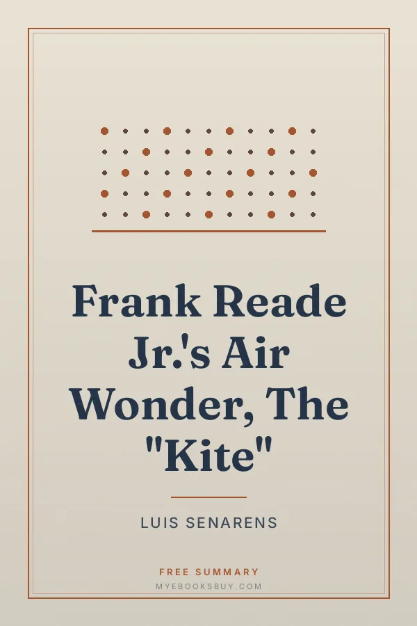 Cover of Frank Reade Jr.'s Air Wonder, The "Kite"
