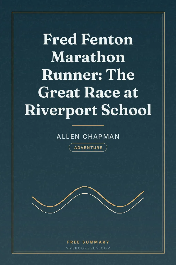 Cover of Fred Fenton Marathon Runner: The Great Race at Riverport School