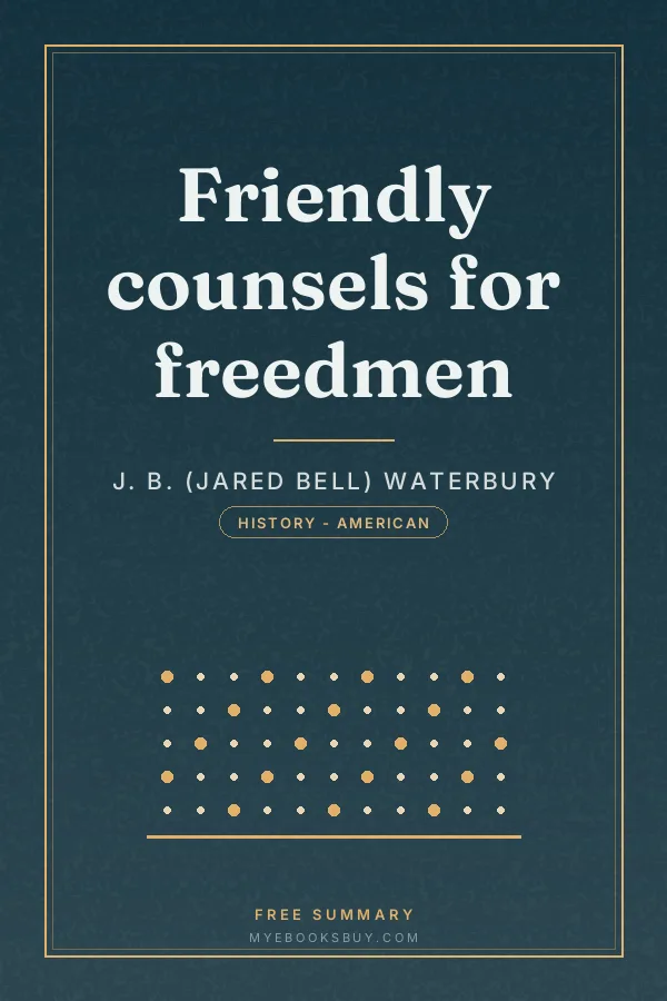 Cover of Friendly counsels for freedmen