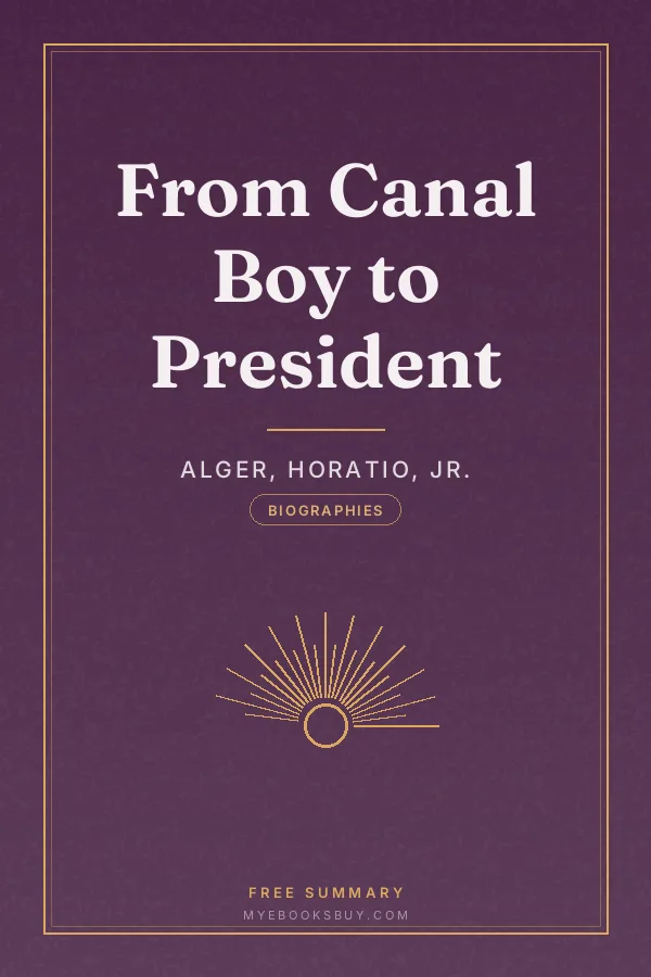 Cover of From Canal Boy to President