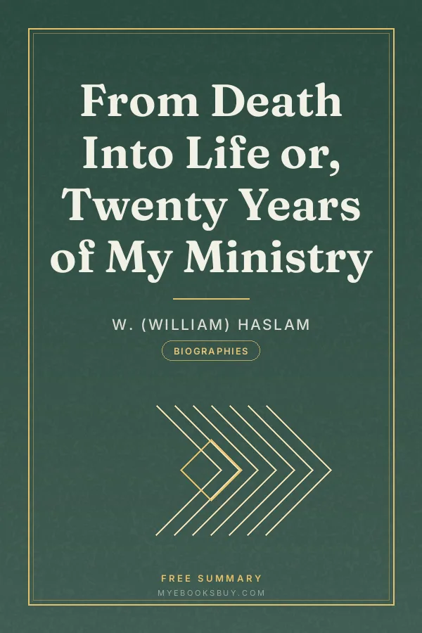 Cover of From Death Into Life or, Twenty Years of My Ministry