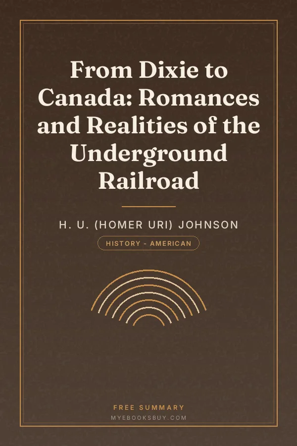 Cover of From Dixie to Canada: Romances and Realities of the Underground Railroad