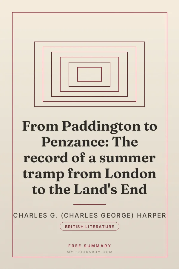 Cover of From Paddington to Penzance: The record of a summer tramp from London to the Land's End