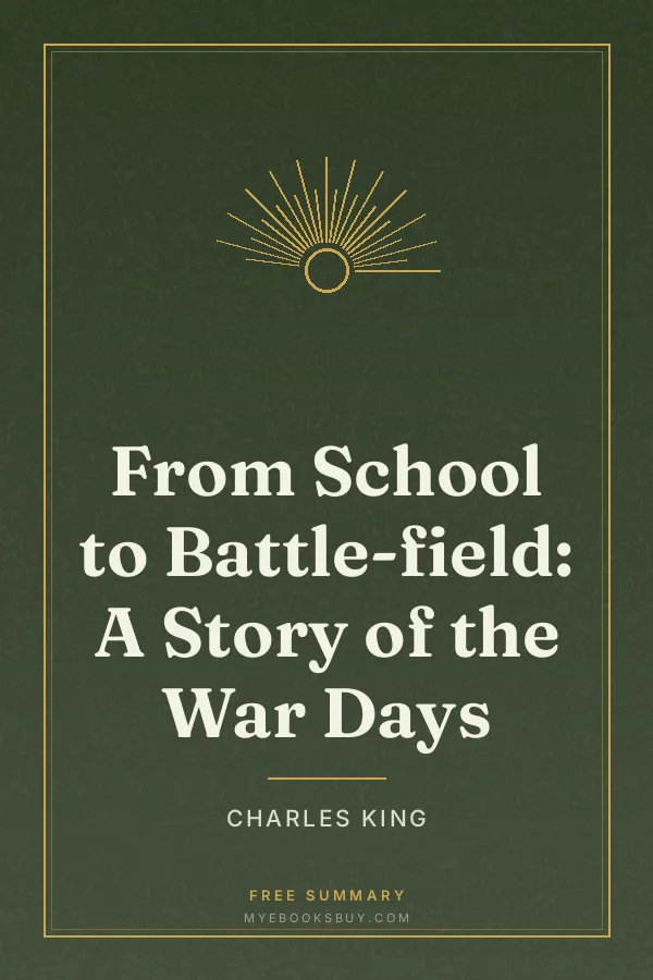 Cover of From School to Battle-field: A Story of the War Days