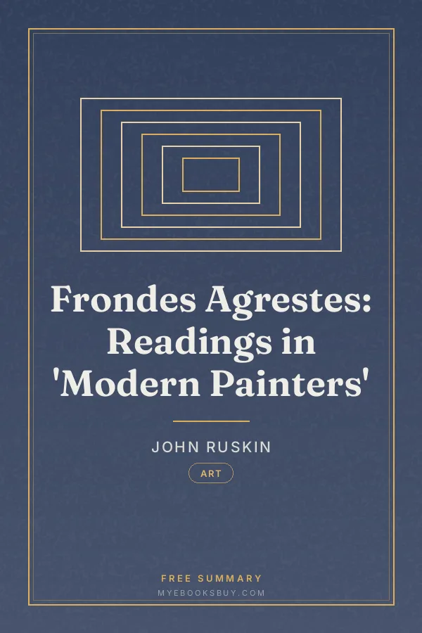 Cover of Frondes Agrestes: Readings in 'Modern Painters'