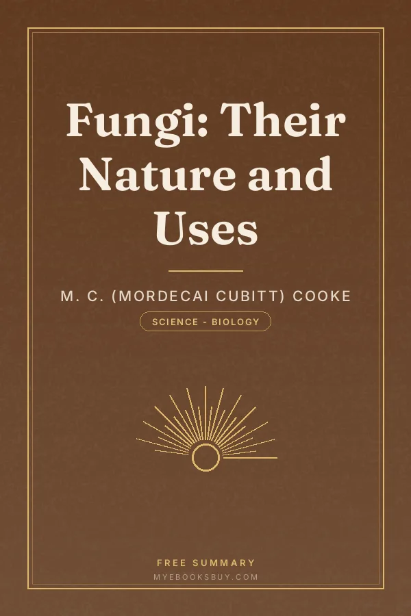 Cover of Fungi: Their Nature and Uses