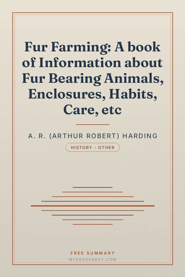 Cover of Fur Farming: A book of Information about Fur Bearing Animals, Enclosures, Habits, Care, etc