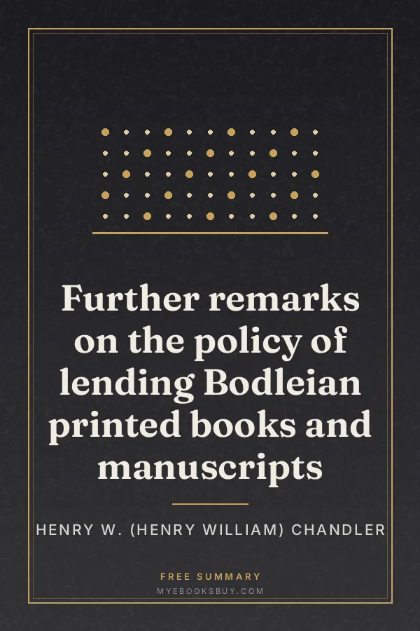 Cover of Further remarks on the policy of lending Bodleian printed books and manuscripts