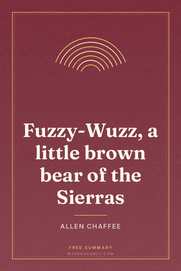 Cover of Fuzzy-Wuzz, a little brown bear of the Sierras