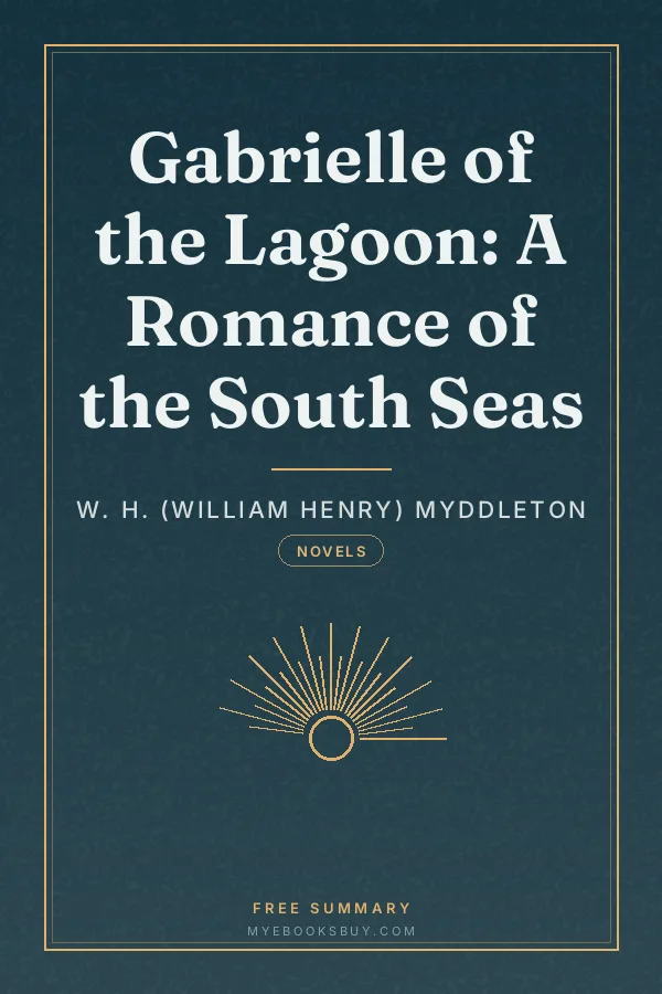 Cover of Gabrielle of the Lagoon: A Romance of the South Seas