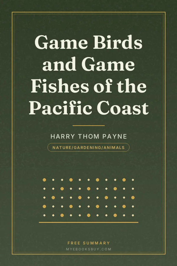 Cover of Game Birds and Game Fishes of the Pacific Coast