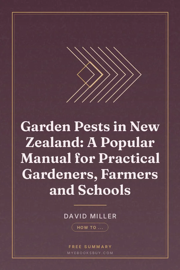 Cover of Garden Pests in New Zealand: A Popular Manual for Practical Gardeners, Farmers and Schools