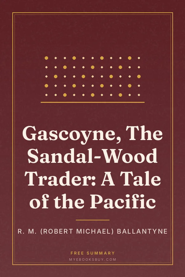Cover of Gascoyne, The Sandal-Wood Trader: A Tale of the Pacific