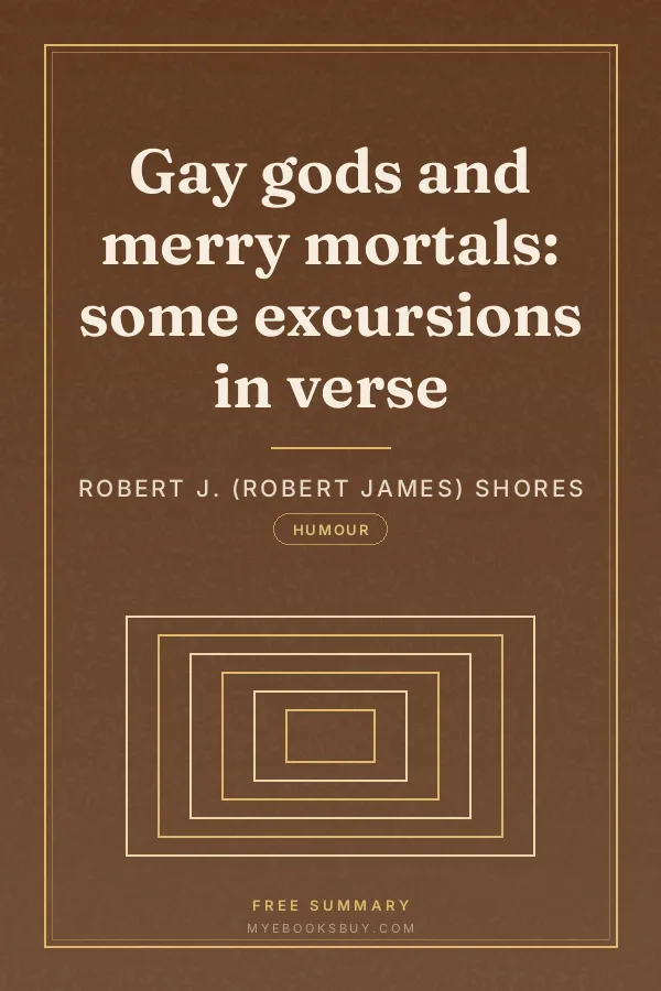 Cover of Gay gods and merry mortals: some excursions in verse