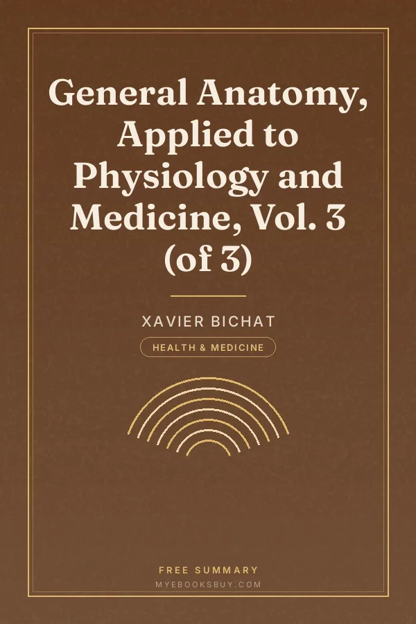 Cover of General Anatomy, Applied to Physiology and Medicine, Vol. 3 (of 3)
