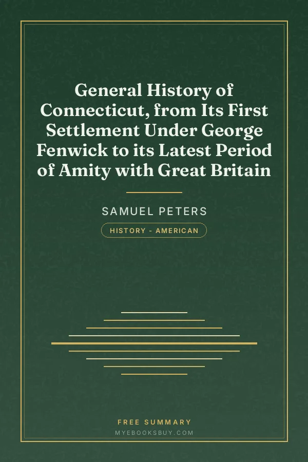 Cover of General History of Connecticut, from Its First Settlement Under George Fenwick to its Latest Period of Amity with Great Britain