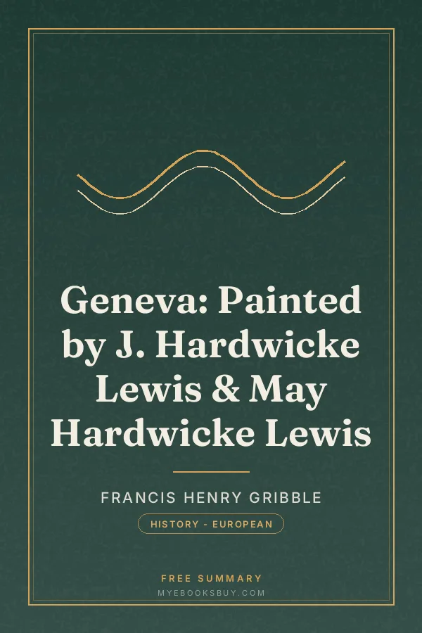 Cover of Geneva: Painted by J. Hardwicke Lewis & May Hardwicke Lewis