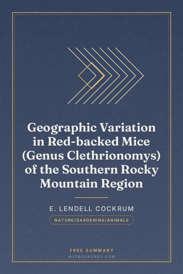 Cover of Geographic Variation in Red-backed Mice (Genus Clethrionomys) of the Southern Rocky Mountain Region