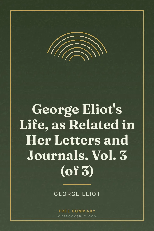 Cover of George Eliot's Life, as Related in Her Letters and Journals. Vol. 3 (of 3)