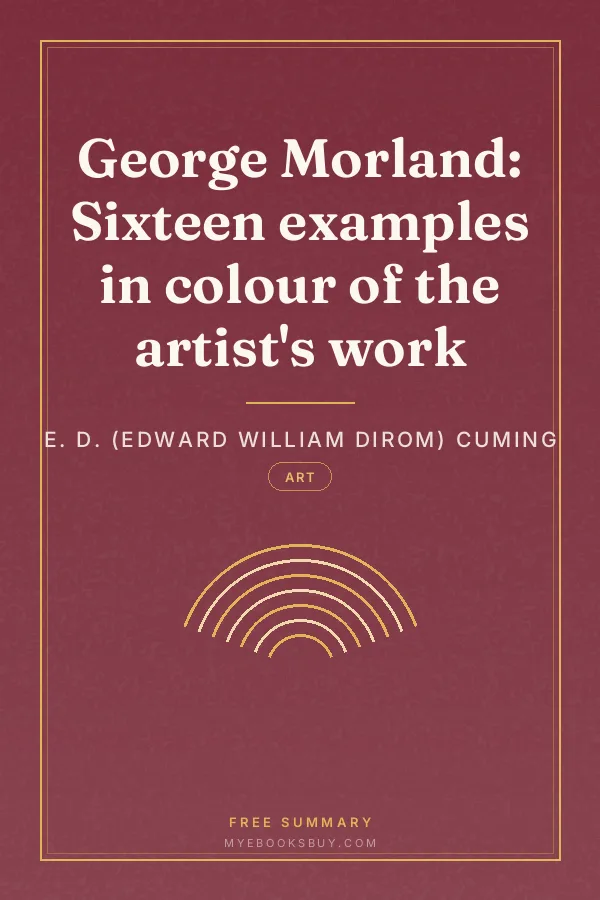 Cover of George Morland: Sixteen examples in colour of the artist's work