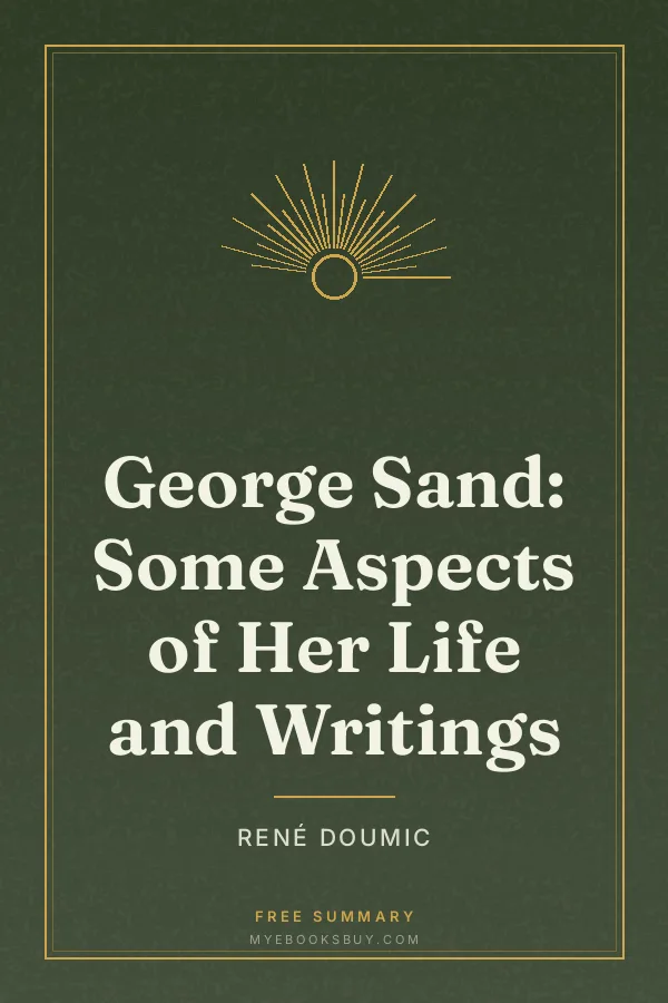 Cover of George Sand: Some Aspects of Her Life and Writings