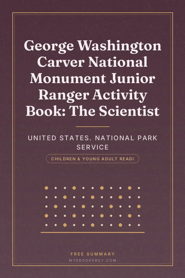 Cover of George Washington Carver National Monument Junior Ranger Activity Book: The Scientist