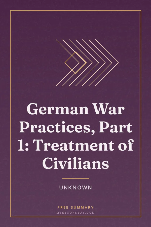 Cover of German War Practices, Part 1: Treatment of Civilians