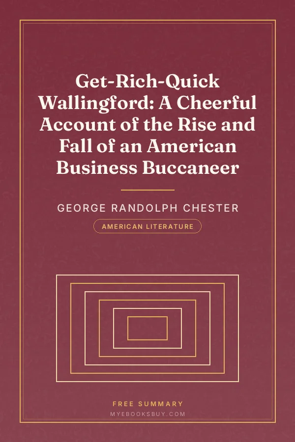 Cover of Get-Rich-Quick Wallingford: A Cheerful Account of the Rise and Fall of an American Business Buccaneer