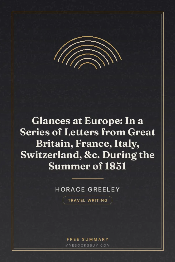 Cover of Glances at Europe: In a Series of Letters from Great Britain, France, Italy, Switzerland, &c. During the Summer of 1851