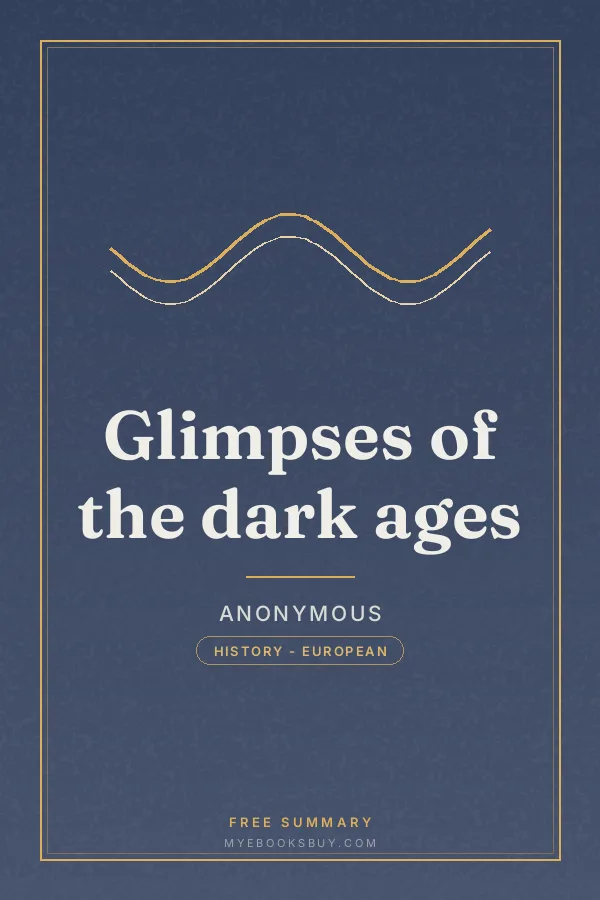 Cover of Glimpses of the dark ages