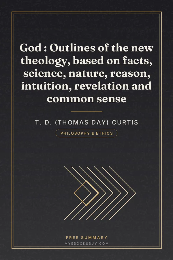 Cover of God : Outlines of the new theology, based on facts, science, nature, reason, intuition, revelation and common sense