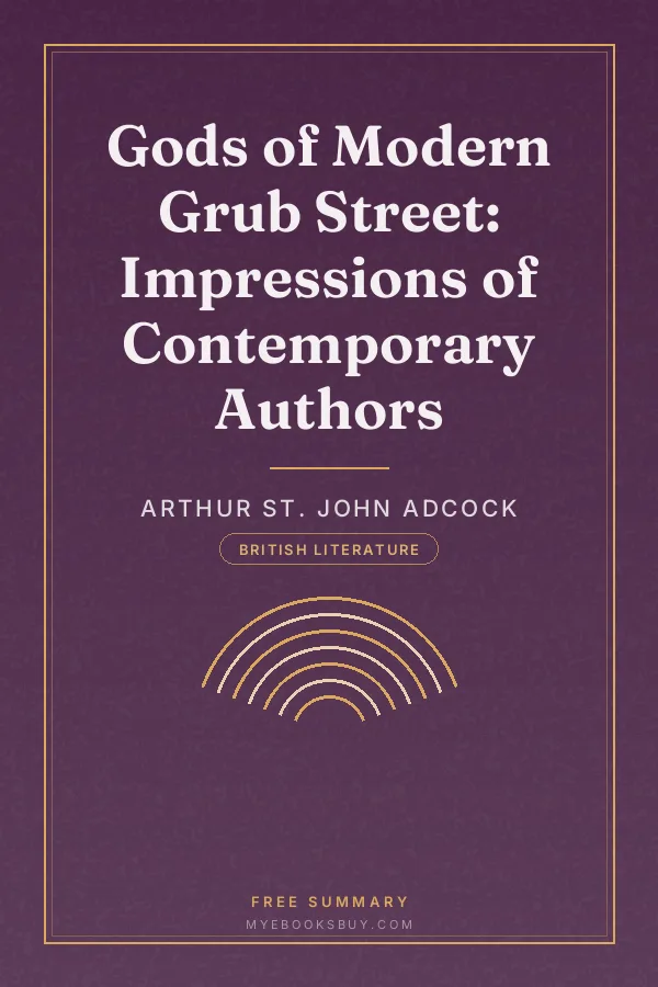 Cover of Gods of Modern Grub Street: Impressions of Contemporary Authors