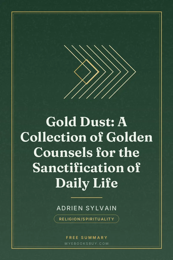 Cover of Gold Dust: A Collection of Golden Counsels for the Sanctification of Daily Life