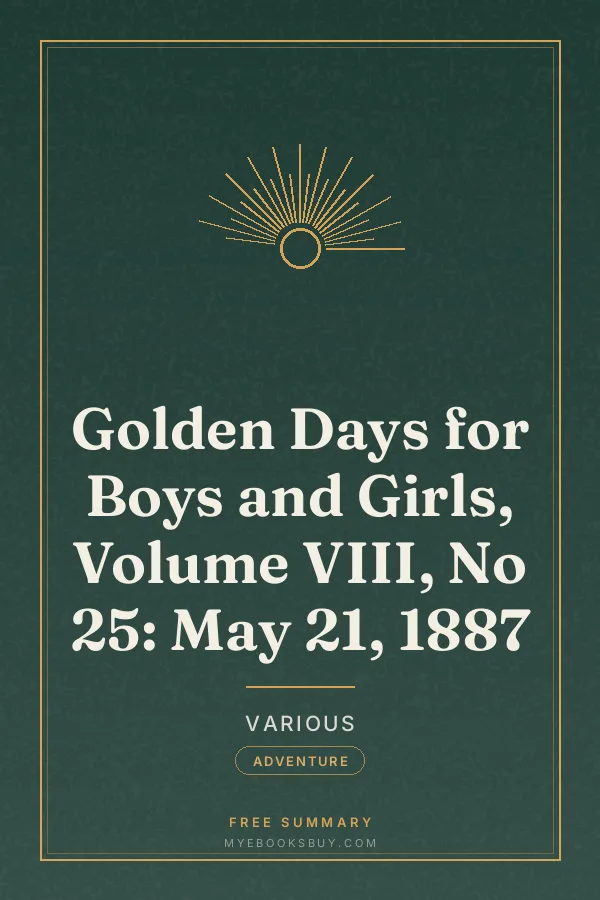 Cover of Golden Days for Boys and Girls, Volume VIII, No 25: May 21, 1887