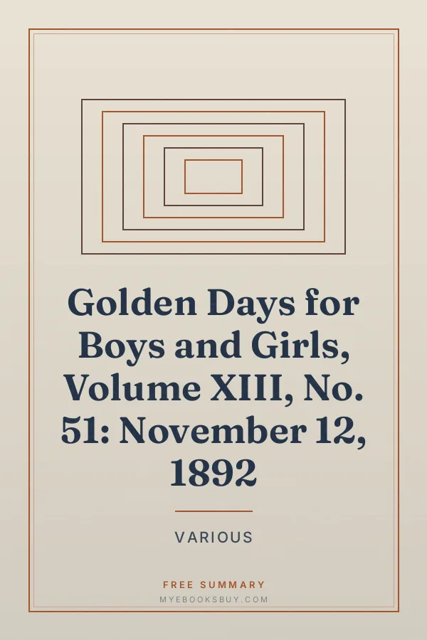 Cover of Golden Days for Boys and Girls, Volume XIII, No. 51: November 12, 1892