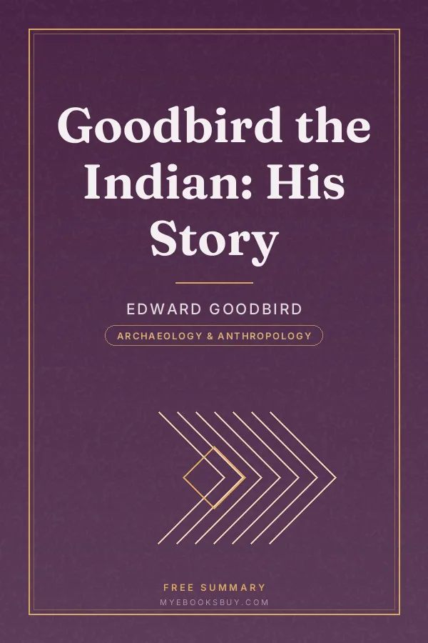 Cover of Goodbird the Indian: His Story